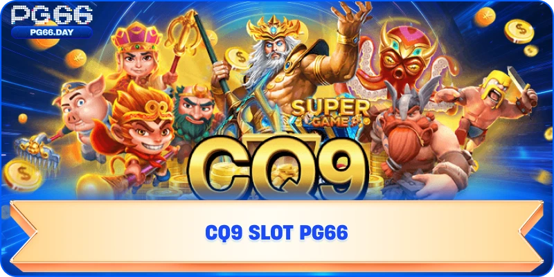CQ9 Slot PG66