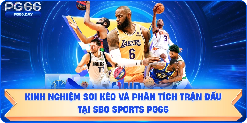 Kinh nghiệm soi kèo và phân tích trận đấu tại SBO Sports